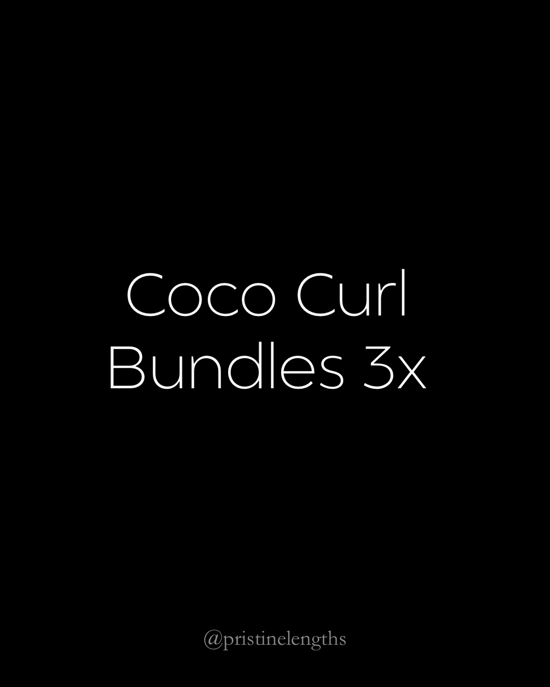 Coco Curl- 3 Bundle deal