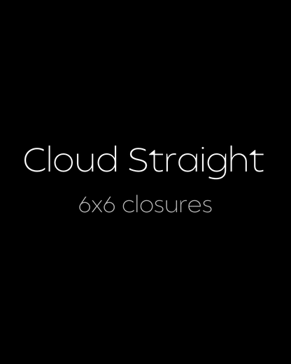 Cloud straight 6x6 Closures